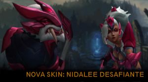 Nova Skin: Nidalee Desafiante